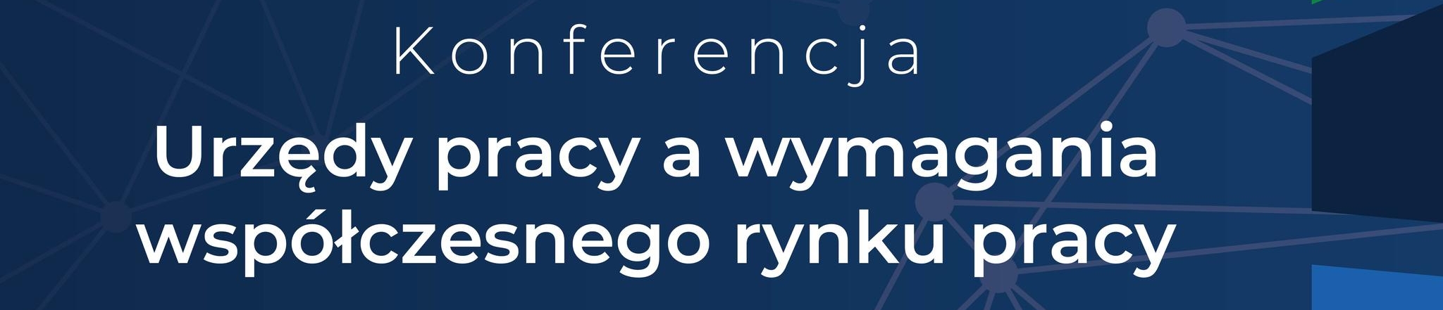 Zdjęcie artykułu Konferencja: Urzędy pracy a wymagania współczesnego rynku pracy