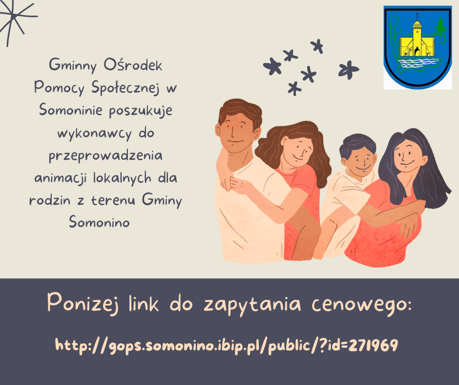 Zdjęcie artykułu Poszukiwany Wykonawca do realizacji Animacji lokalnych dla rodzin z terenu Gminy Somonino