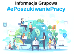 Zdjęcie artykułu Informacja grupowa #ePoszukiwaniePracy